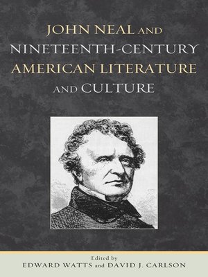 cover image of John Neal and Nineteenth-Century American Literature and Culture